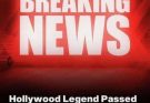 Famous Actor Passed?