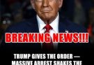 President Trump’s FBI Announces Major Arrest