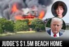 Judge’s $1.5M beach home burns to the ground weeks after ruling against Trump