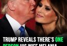 Donald Trump admits Melania loves someone more than him
