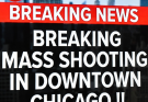 Mass Shooting Rocks Downtown Chicago: What We Know So Far